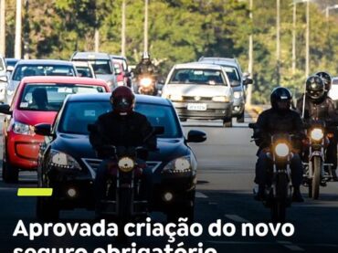 SEGURO OBRIGATÓRIO | O Senado aprovou, nesta quarta-feira (08), a criação do Seguro Obrigatório