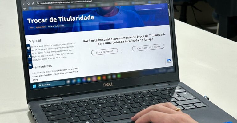 Troca de titularidade da conta de energia: CEA Equatorial orienta quando o serviço deve ser solicitado
